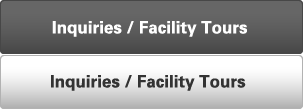 Inquiries / Facility Tours