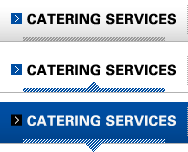 CATERING SERVICES